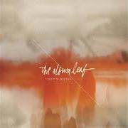 Der musikalische text A DAY IN THE LIFE von THE ALBUM LEAF ist auch in dem Album vorhanden Torey's distraction (2012)