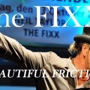 Der musikalische text SECOND TIME AROUND von THE FIXX ist auch in dem Album vorhanden Beautiful friction (2012)