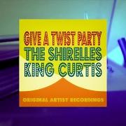 Der musikalische text BABY IT'S YOU von THE SHIRELLES ist auch in dem Album vorhanden Baby it's you / the shirelles and king curtis give