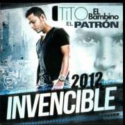 Der musikalische text BASTA YA von TITO EL BAMBINO ist auch in dem Album vorhanden El invencible 2012 (2012)