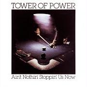 Der musikalische text IT'S SO NICE von TOWER OF POWER ist auch in dem Album vorhanden Ain't nothin' stoppin' us now (1976)