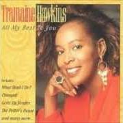 Der musikalische text CHANGED von TRAMAINE HAWKINS ist auch in dem Album vorhanden All my best to you (1994)
