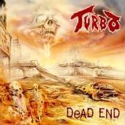 Der musikalische text ENOLA GAY von TURBO ist auch in dem Album vorhanden Dead end (1990)
