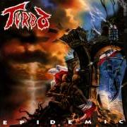 Der musikalische text SALVATOR MUNDI von TURBO ist auch in dem Album vorhanden Epidemic (1989)