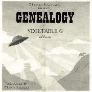 Der musikalische text GOD BLESS von VEGETABLE G ist auch in dem Album vorhanden Genealogy (2007)