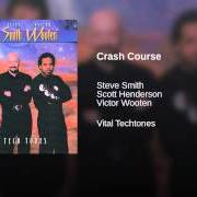 Der musikalische text CRASH COURSE von VICTOR WOOTEN ist auch in dem Album vorhanden Vital tech tones (1998)