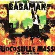 Der musikalische text NO WAR von BABAMAN ist auch in dem Album vorhanden Fuoco sulle masse (2006)