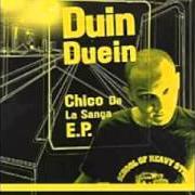 Der musikalische text DA SEMPRE von DUIN DUEIN ist auch in dem Album vorhanden Chico de la sanga ep