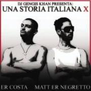 Der musikalische text NUMMETENCULO von ER NEGRETTO ist auch in dem Album vorhanden Una storia italiana x
