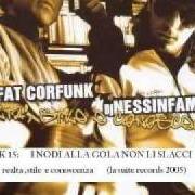 Der musikalische text FOTTUTO TRAUMA GIOVANILE von FATFATCORFUNK & DJ NESSINFAMOUS ist auch in dem Album vorhanden Realtà, stile e conoscenza