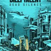 Der musikalische text DEAD SILENCE von BILLY TALENT ist auch in dem Album vorhanden Dead silence (2012)