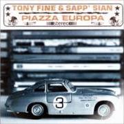 Der musikalische text SGUARDI..(THE LOOK OF LOVE) von TONY FINE & SAPP SIANE ist auch in dem Album vorhanden Piazza europa