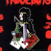 Der musikalische text IL GIARDINO DEGLI DEI von TRUCEBOYS ist auch in dem Album vorhanden Sangue