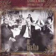 Der musikalische text REGALO DI NATALE von ANDREA MIRÒ ist auch in dem Album vorhanden Il regalo di natale (2007)