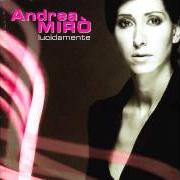 Der musikalische text OPINIONI DI UN CLOWN von ANDREA MIRÒ ist auch in dem Album vorhanden Lucidamente (2001)