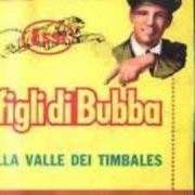 Der musikalische text NELLA VALLE DEI TIMBALES von FIGLI DI BUBBA ist auch in dem Album vorhanden Sanremo