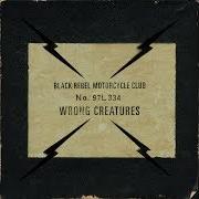 Der musikalische text SPOOK von BLACK REBEL MOTORCYCLE CLUB ist auch in dem Album vorhanden Wrong creatures (2018)