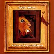 Der musikalische text DAL DIARIO DI BORDO von RUDY MARRA ist auch in dem Album vorhanden Amore di contrabbando (2007)