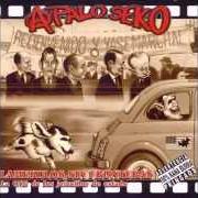 Der musikalische text PADRE NUESTRO (LA BANDA TRAPERA DEL RIO) von A PALO SEKO ist auch in dem Album vorhanden Lamekulos sin fronteras (2003)