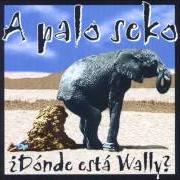 Der musikalische text LORENA von A PALO SEKO ist auch in dem Album vorhanden Donde esta wally (1999)