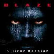 Der musikalische text IDENTITY von BLAZE ist auch in dem Album vorhanden Silicon messiah (2000)