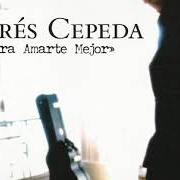 Der musikalische text LAS CUARENTA von ANDRÉS CEPEDA ist auch in dem Album vorhanden Para amarte mejor (2005)