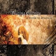 Der musikalische text WHITE von BLAZING ETERNITY ist auch in dem Album vorhanden A world to drown in (2003)