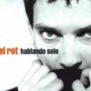 Der musikalische text UNA VIDA EQUIVOCADA von ARIEL ROT ist auch in dem Album vorhanden Solo rot (2010)