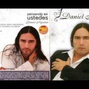 Der musikalische text NUNCA MAS von DANIEL AGOSTINI ist auch in dem Album vorhanden Pensando en ti (2009)