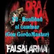 Der musikalische text A LA VOZ DE YA! von FALSALARMA ist auch in dem Album vorhanden Dramática (2011)