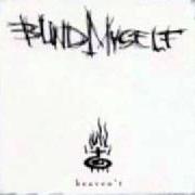 Der musikalische text THIEF von BLIND MYSELF ist auch in dem Album vorhanden Heaven't (1999)