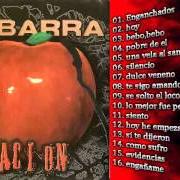 Der musikalische text DULCE VENENO von LA BARRA ist auch in dem Album vorhanden Una tentación (2007)