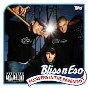 Der musikalische text CLEAN THE TUB von BLISS N ESO ist auch in dem Album vorhanden Flowers in the pavement (2004)