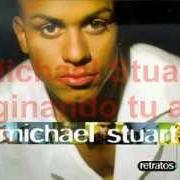 Der musikalische text QUE NOS PASÓ von MICHAEL STUART ist auch in dem Album vorhanden Michael stuart (2002)