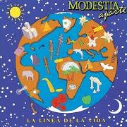 Der musikalische text NO SONRIAS von MODESTIA APARTE ist auch in dem Album vorhanden La linea de la vida (1992)