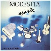 Der musikalische text COPAS ROTAS von MODESTIA APARTE ist auch in dem Album vorhanden Por amor al arte (1988)