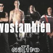 Der musikalische text ALGO MAS von NATIVO ist auch in dem Album vorhanden Vos también (2004)