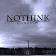 Der musikalische text MY BROKEN LADY von NOTHINK ist auch in dem Album vorhanden Hidden state (2010)