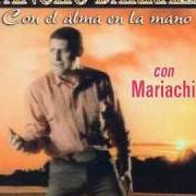 Der musikalische text CON EL ALMA EN LA MANO von PANCHO BARRAZA ist auch in dem Album vorhanden Con el alma en la mano (2006)