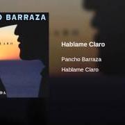 Der musikalische text EL BUEN JINETE von PANCHO BARRAZA ist auch in dem Album vorhanden Hablame claro (2004)