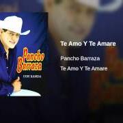 Der musikalische text FANTASIA DE CRISTAL von PANCHO BARRAZA ist auch in dem Album vorhanden Te amo y te amaré (2005)