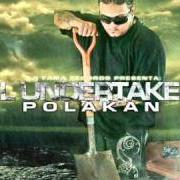 Der musikalische text PA' LO OSCURO von POLACO ist auch in dem Album vorhanden El undertaker (2010)