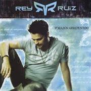 Der musikalische text MENTIRAS von REY RUIZ ist auch in dem Album vorhanden Corazon arrepentido (2006)