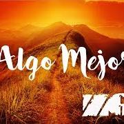 Der musikalische text LATIDOS EN TI von ZONA GANJAH ist auch in dem Album vorhanden Algo mejor (2019)