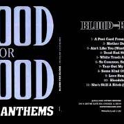 Der musikalische text TEAR OUT MY EYES von BLOOD FOR BLOOD ist auch in dem Album vorhanden Outlaw anthems (2002)