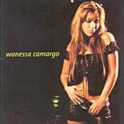 Der musikalische text UM GRANDE AMOR von WANESSA CAMARGO ist auch in dem Album vorhanden Wanessa camargo 2 (2001)