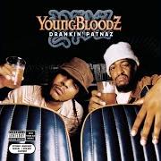 Der musikalische text MIND ON MY MONEY von YOUNGBLOODZ ist auch in dem Album vorhanden Drankin' patnaz (2003)