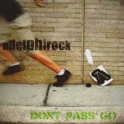 Der musikalische text TOMMY TSUNAMI von ADELPHI ist auch in dem Album vorhanden Don't pass go (2003)