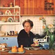 Der musikalische text AND I KNOW von ART GARFUNKEL ist auch in dem Album vorhanden Fate for breakfast (1979)