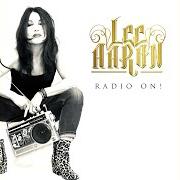 Der musikalische text RADIO ON von LEE AARON ist auch in dem Album vorhanden Radio on! (2021)